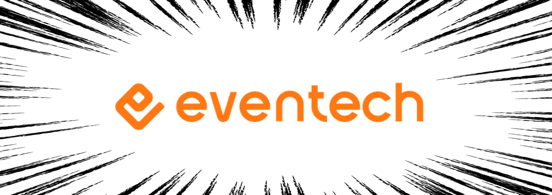 eventech（イベンテック：イベント＋テクノロジーでイベントを効率化するbravesoftが生み出した造語です）